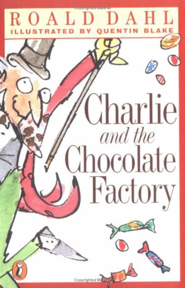 Charlie And The Chocolate Factory By Roald Dahl